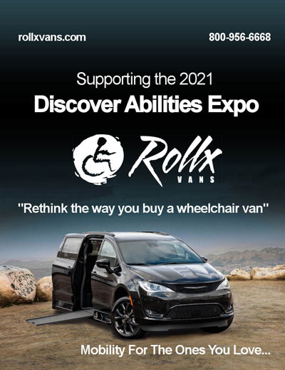 Rollx Vans supporting the 2021 Discover Abilities Expo, Rethink the way you buy a wheelchair van, Mobility for the ones you love, 800-956-6668