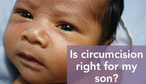 Is circumcision right for my son?