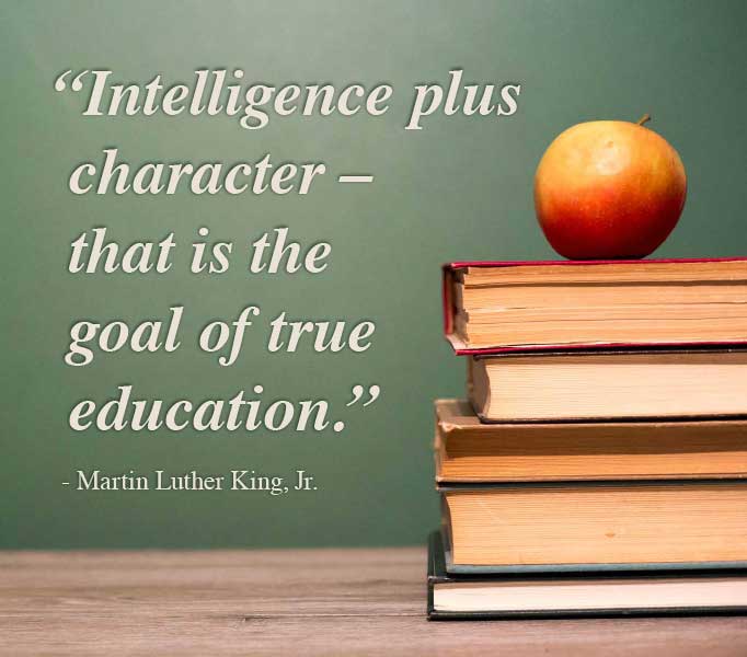True Education - Martin Luther King. Jr. photo quote that says Intelligence plus character - that is the goal of true education