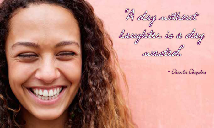 A day without laughter is a day wasted quote